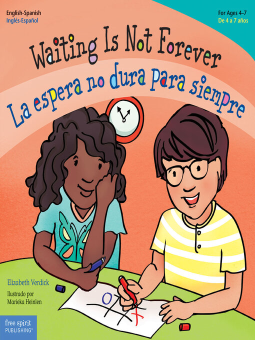 Title details for Waiting Is Not Forever / La espera no dura para siempre by Elizabeth Verdick - Available